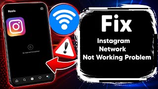 How to Fix Instagram Network Not Working Problem (2026) | Fast & Easy Solutions