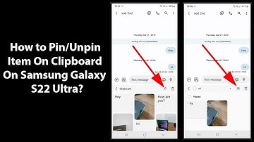 How to Pin/Unpin Items On Clipboard On Samsung Galaxy S22 Ultra?