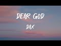 Dax - Dear God (Lyrics) | Dear God