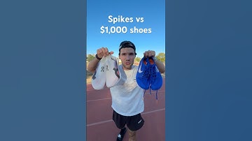 $1,000 shoes vs spikes