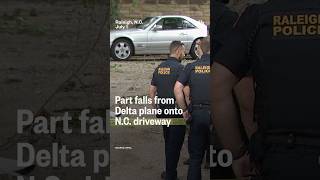 Part falls from Delta plane onto N.C. driveway