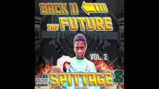 Spittage - Back II The Future Vol 2 rare Classic (DatPiff.com)