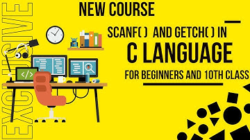 10th class computer science chapter 2|scanf( ) and Getch | C for Beginners in Hindi/Urdu.