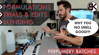 Perfumery Blending, Trial Batches, Formulations (and Re-formulations)