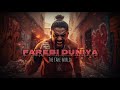 FAREBI DUNIYA ( the fake world) | new rap song