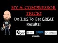 My #1 COMPRESSION TRICK | Do This To Get GREAT Results!!