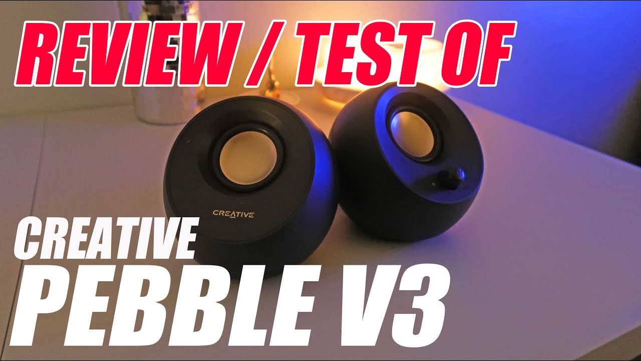 Tech Review - Creative Pebble V3 Artisan Edition Speakers