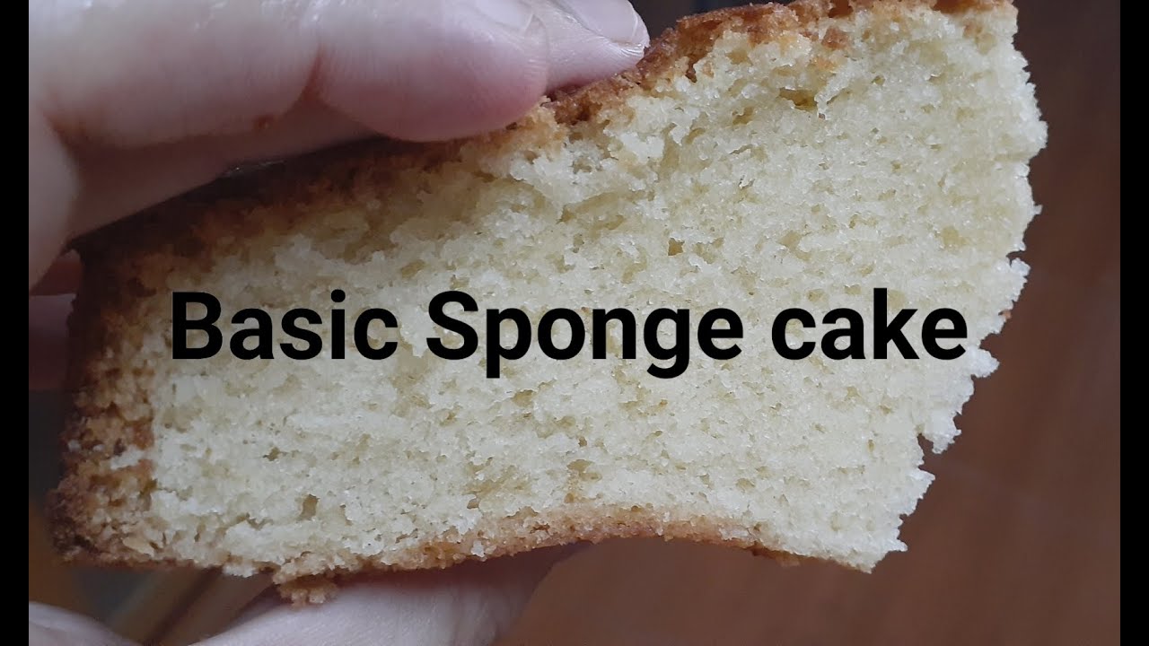BASIC SPONGE CAKE |EASY CAKE RECIPE - YouTube