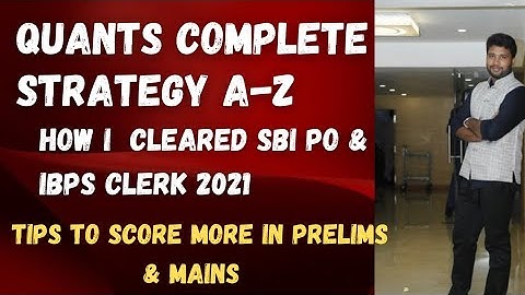 Quants strategy for all Bank exams | How to score 30+ in Prelims | Smart work to score in Mains