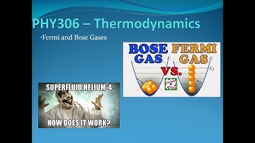 08 - Fermi and Bose Gas (Part 1)