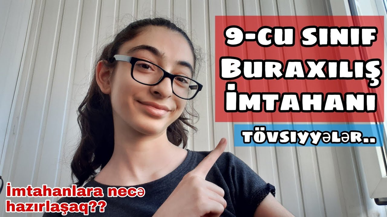 9-cu sinif Buraxılış İmtahanına girəcəklərə 7 tövsiyə!📝 | Zarifellaa