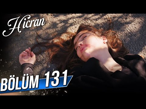 Hicran 131 Bölüm 