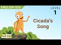 Cicada's Song: Learn English (US) with subtitles - Story for Children & Adults “BookBox.com”