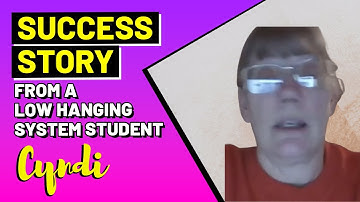 Success story from a Low Hanging System Student - Cyndi Taylor