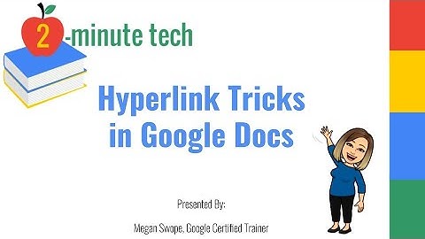 Hyperlink Tricks in Google Docs