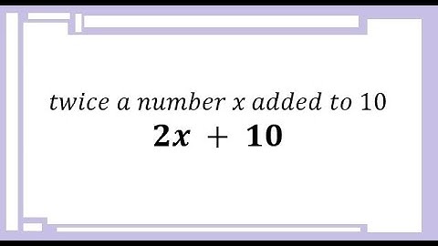 How to translate Verbal Phrases to Mathematical Phrases and vise versa? | tagalog