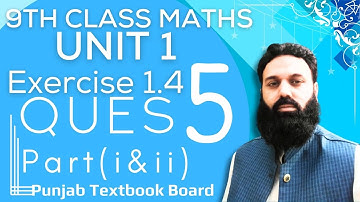 9th Class Math Unit 1 Ex1.4 Que5 Part (i, ii) | Class 9 Math Chapter 1 Exercise 1.4 Q5 Part (i, ii)