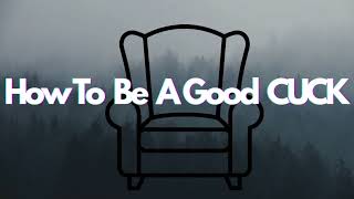 Cuckold Guide: How to Be a Great Cuck-Humiliation to Devotion