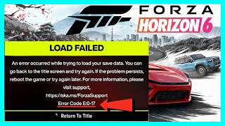 Famous Fix Forza Horizon 6 Load Failed Error Code E:0-17 Profile