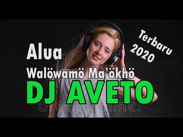 Lagu Nias Alua Walöwamö Ma'ökhö Dj Aveto Full Bass Terbaru 2020 class=