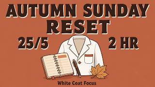 Autumn Sunday Reset | 25/5 Focus Timer | 2-Hour Calm Focus Music screenshot 5