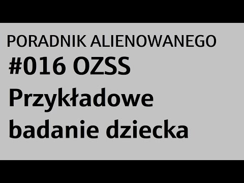 #016 OZSS Przykładowe badanie dziecka (przedszkole)