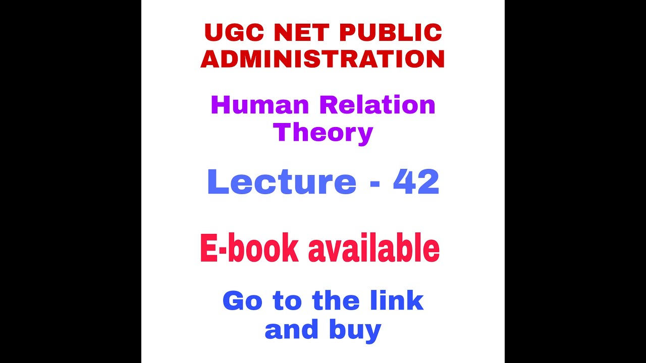 Human Relation Theory. UGC NET PUBLIC ADMINISTRATION