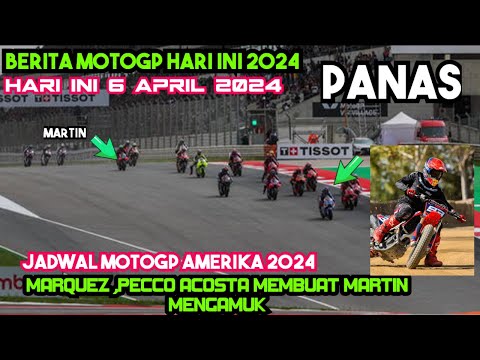 BRUTAL💥JADWAL LENGKAP MOTOGP AMERIKA 2024 MARC MARQUEZ MEMBUAT MARTIN MENGAMUK💥MOTOGP AMERIKA 2024