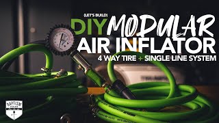 DIY Your Own *MODULAR* 4 Way Inflation System!