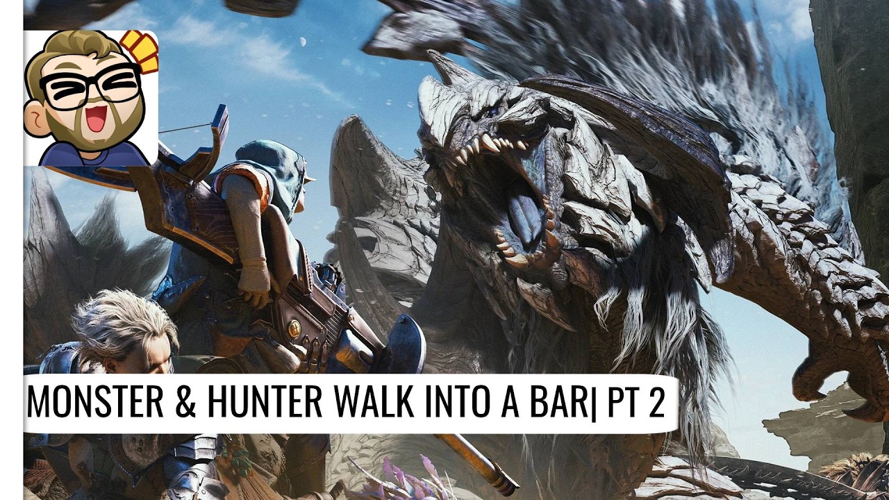 A Monster & Hunter Walk Into A Bar | Monster Hunter Wilds Pt 2 w/ Sri