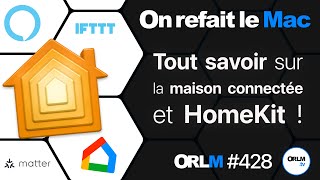 Tout savoir sur la maison connectée et HomeKit !⎜ORLM-428