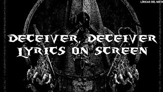 ARCH ENEMY - DECEIVER, DECEIVER (LYRICS ON SCREEN)