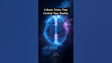 3 Brain Tricks That Control Your Reality