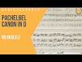 Pachelbel canon in d for ukulele