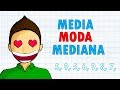 MEDIA, MODA Y MEDIANA Super facil | Medidas de tendencia central
