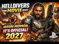 Helldivers Movie JUST CONFIRMED 🔥 Jason Momoa Leads PlayStation’s BIGGEST Game Movie Yet (2027)