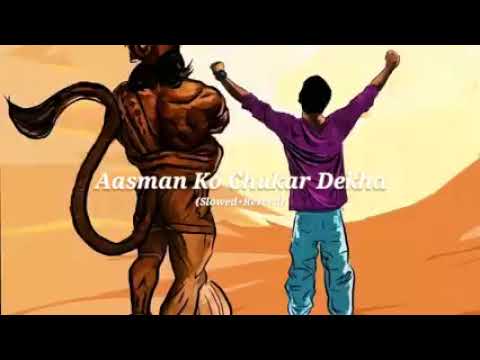 Aasman Ko Chukar DekhaLofi 🚩 (Slowed+Reverd)|Hanuman Song | (lyricsdeepak) #hanuman #trend #trending