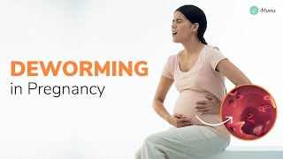 Safe Deworming During Pregnancy: Everything You Need to Know | Expert Advice | iMumz screenshot 5