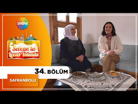 Sevcan'la Lezzet Yolunda 34. Bölüm | Safranbolu