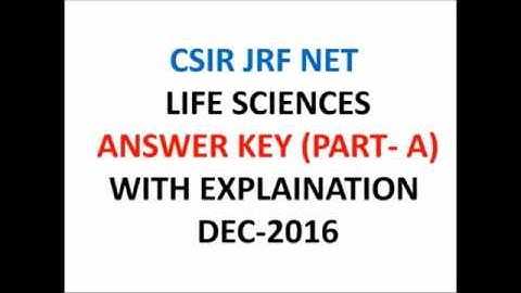 CSIR JRF NET  LIFE SCIENCES  ANSWER KEY (PART- A) WITH EXPLANATION  DEC-2016