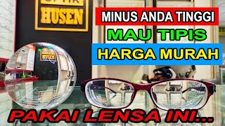 Kacamata Minus tinggi tapi tipis | harga murah | High Myopia