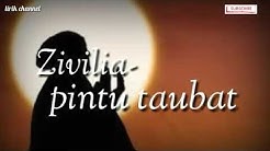 Lirik Zivilia - pintu taubat  - Durasi: 4:02. 
