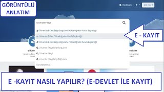 E-KAYIT NASIL YAPILIR? (GÖRÜNTÜLÜ ANLATIM) ÜNİVERSİTEYE ELEKTRONİK KAYIT YAPMA