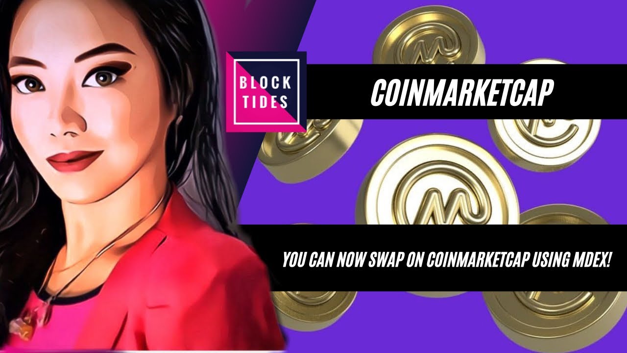 Swap with MDEX on CoinMarketCap! 👀🔥 | Blockchain | Block Tides | Uniswap