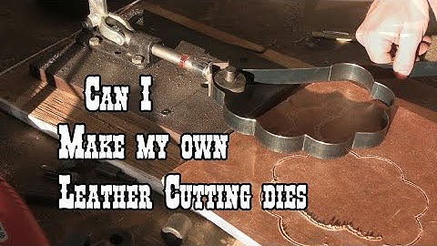 Making my own steel rule cutting die for leather with shop made tools