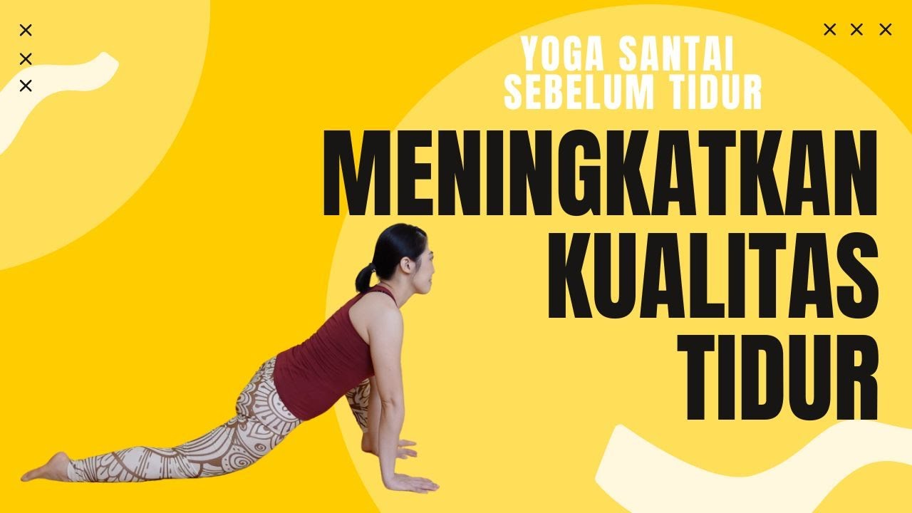 YOGA SANTAI SEBELUM TIDUR - MENINGKATKAN KUALITAS TIDUR | CUMA DUDUK SAJA
