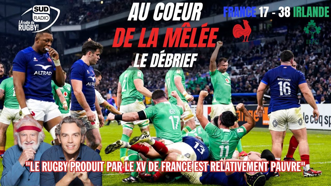 Le débrief de France-Irlande : "Le rugby produit par le XV de France est relativement pauvre"