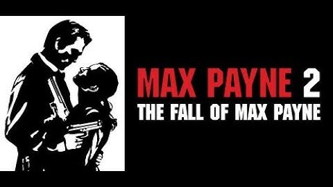 Hướng dẫn cài đặt max payne 2