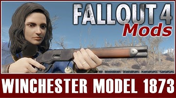 Fallout 4 Mods - Winchester Model 1873