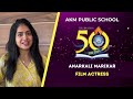 AKM PUBLIC SCHOOL - GOLDEN JUBILEE - ANARKALI MARIKAR - FILM ACTRESS.